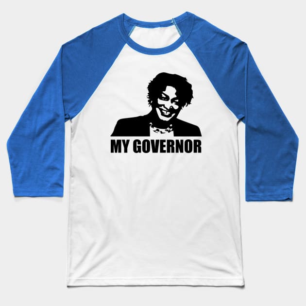Stacey Abrams- My Governor Baseball T-Shirt by NickiPostsStuff